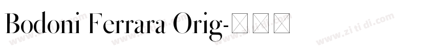Bodoni Ferrara Orig字体转换